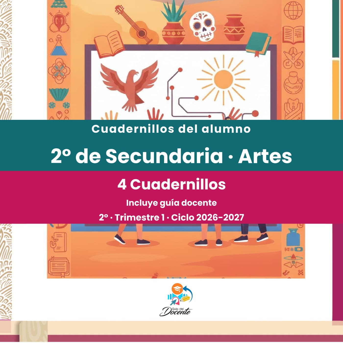 Cuadernillos del alumno — Secundaria (Artes) ciclo 2026-2027