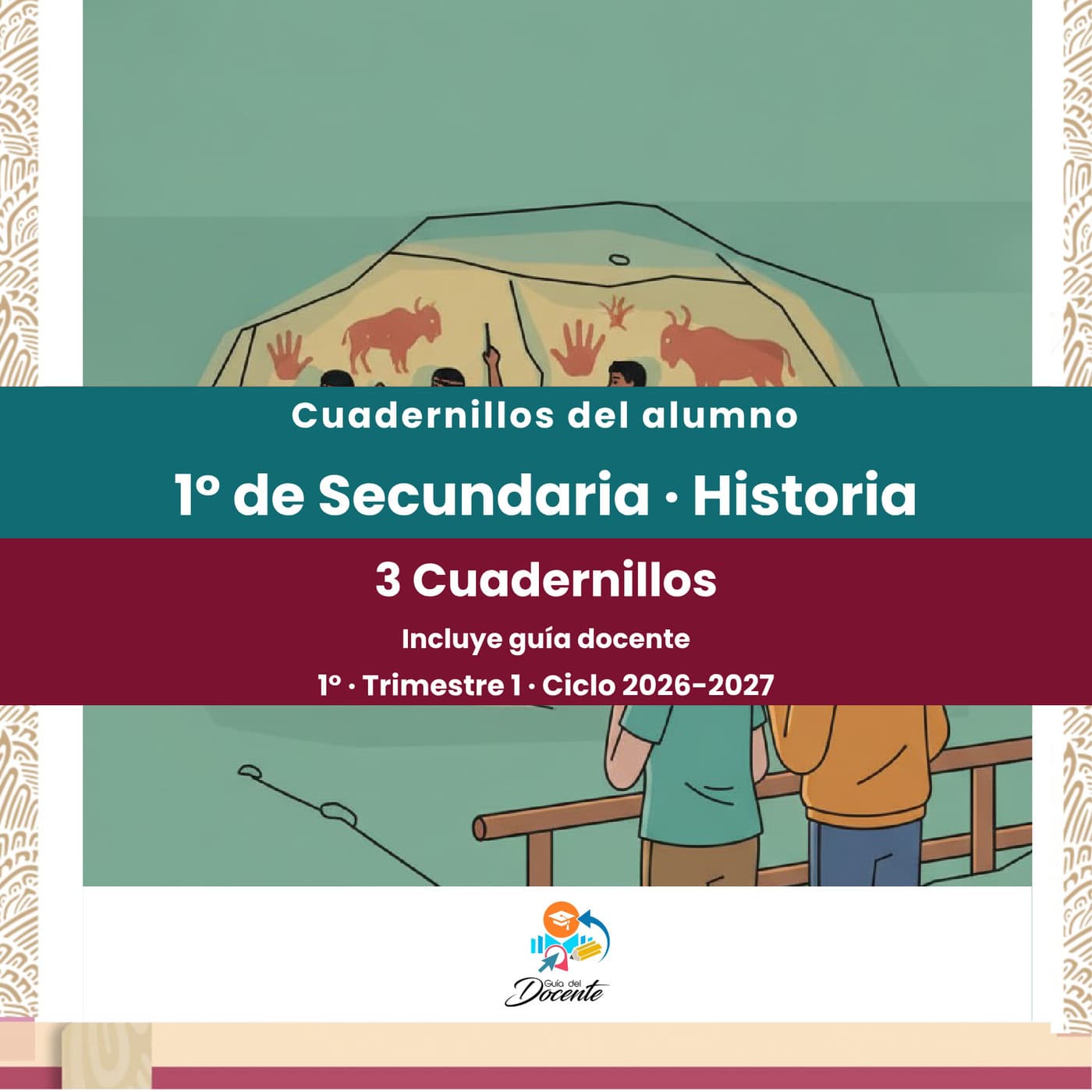 Cuadernillos del alumno — Secundaria (Historia I) ciclo 2026-2027