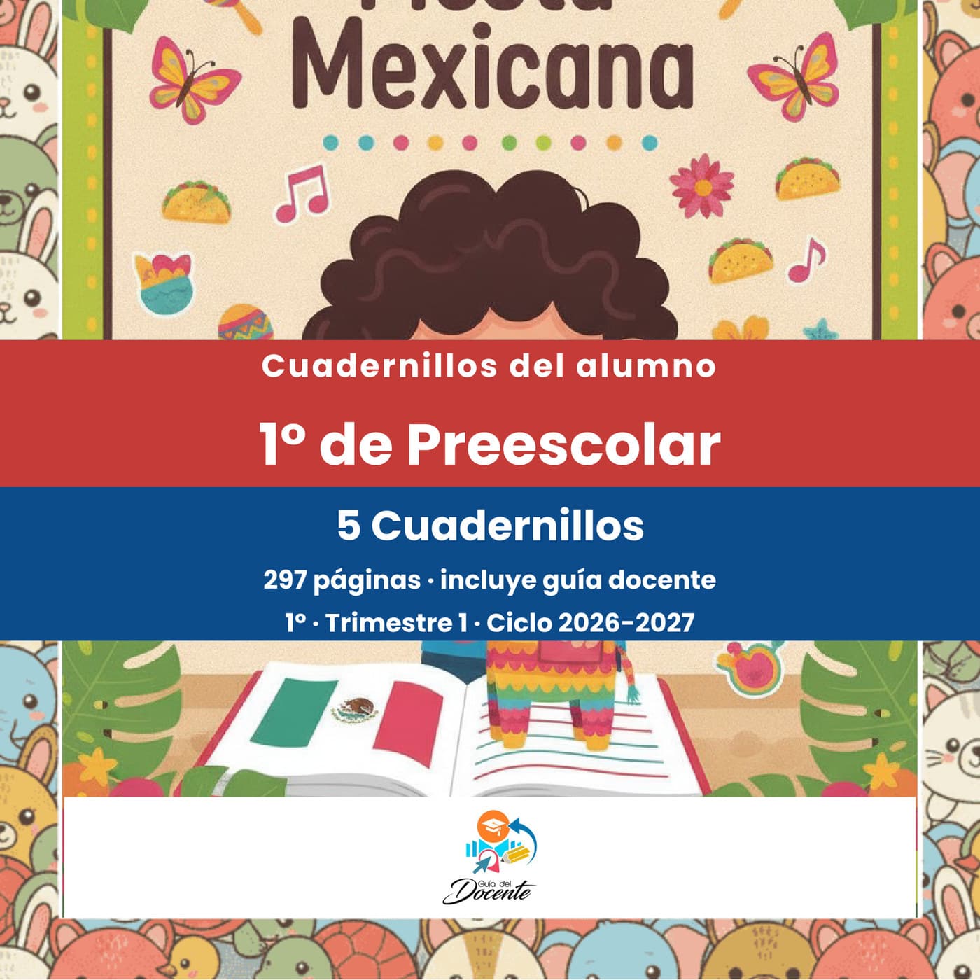Cuadernillos del alumno — Preescolar (Primer Grado) ciclo 2026-2027