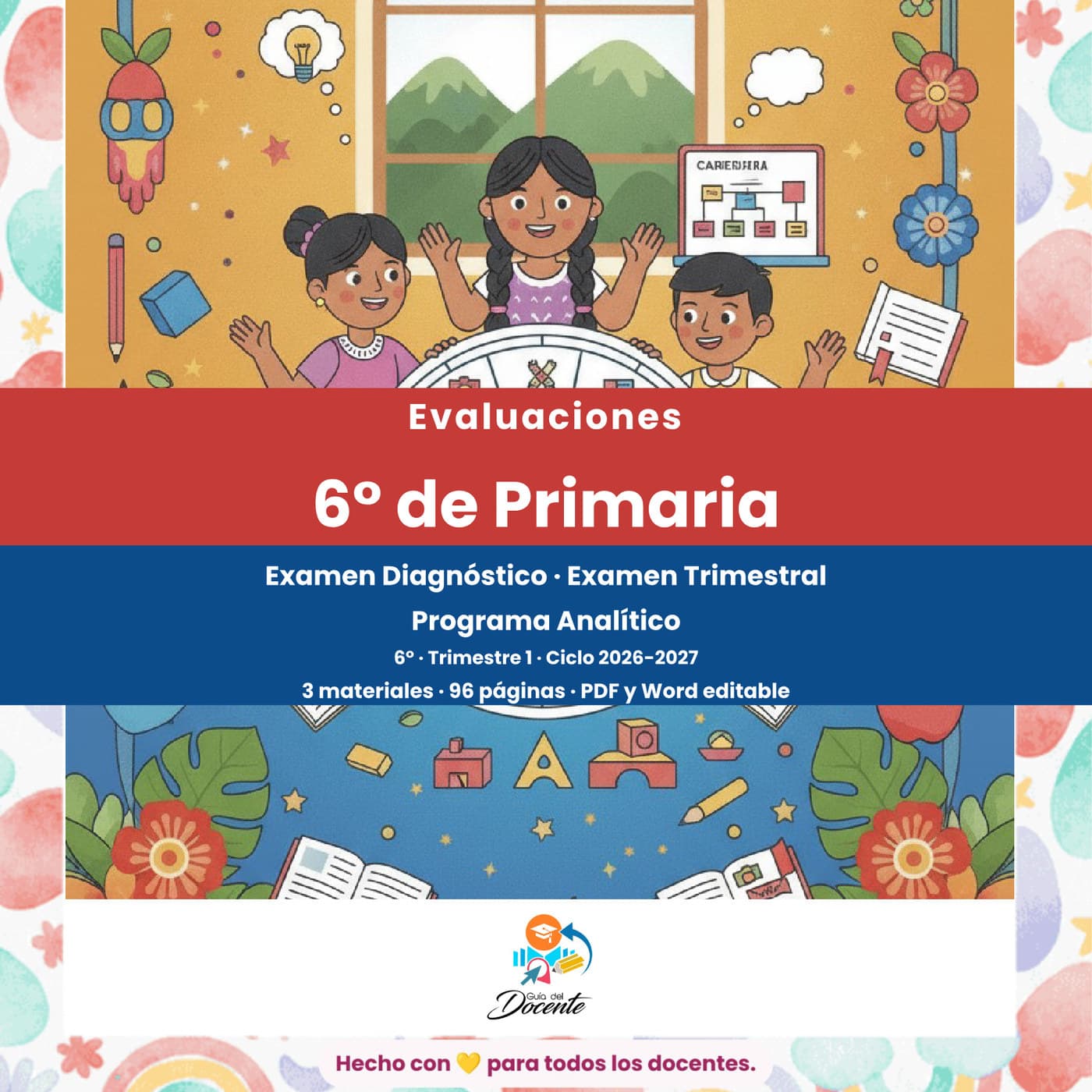 Evaluaciones — Primaria (Sexto Grado) ciclo 2026-2027