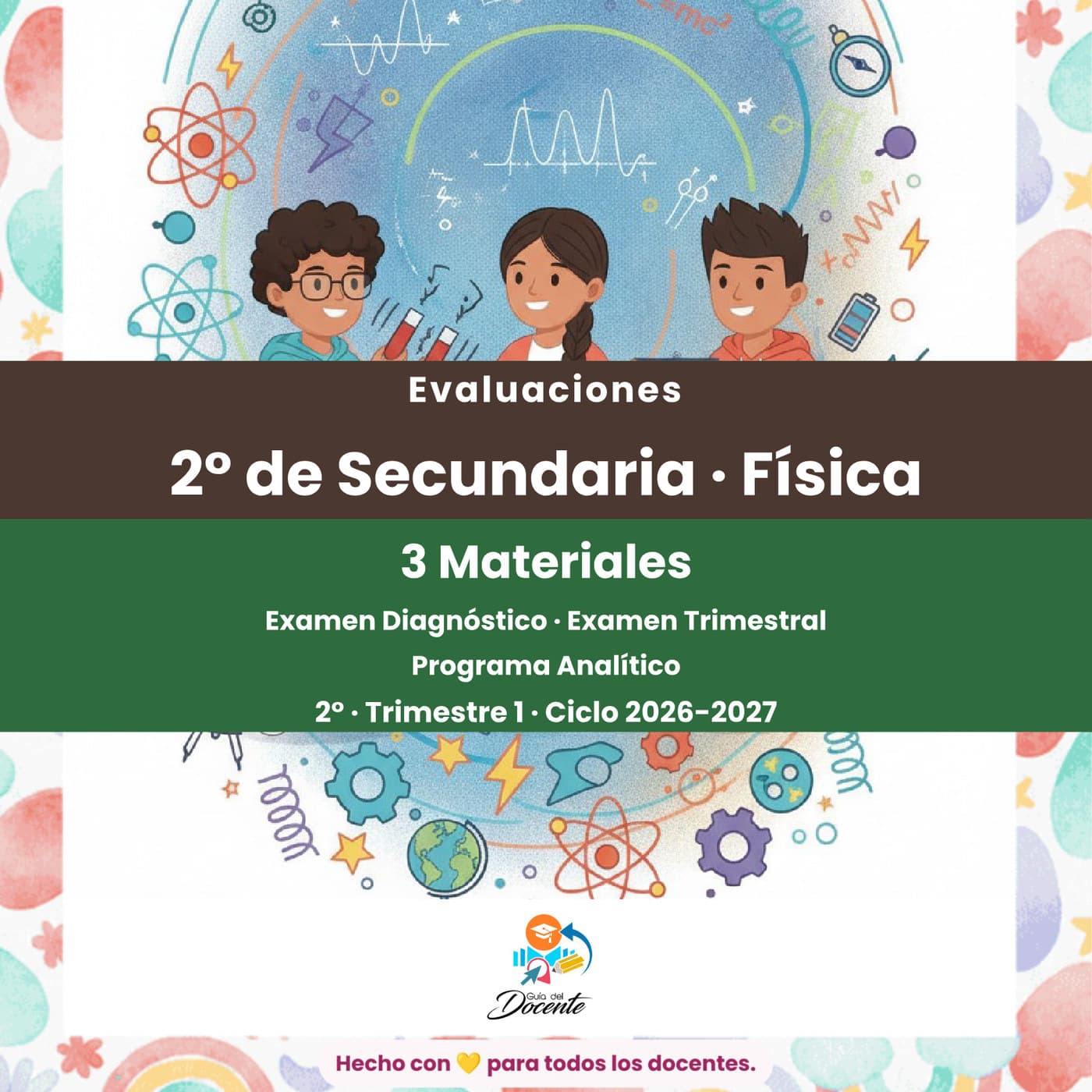 Evaluaciones — Secundaria (Física (Ciencias II)) ciclo 2026-2027