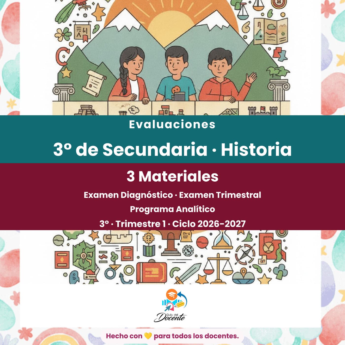 Evaluaciones — Secundaria (Historia III) ciclo 2026-2027