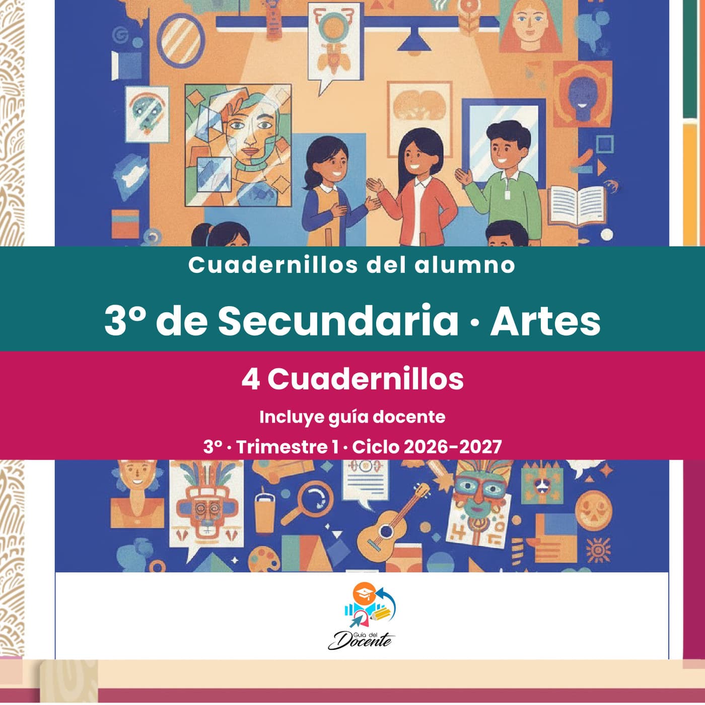 Cuadernillos del alumno — Secundaria (Artes) ciclo 2026-2027