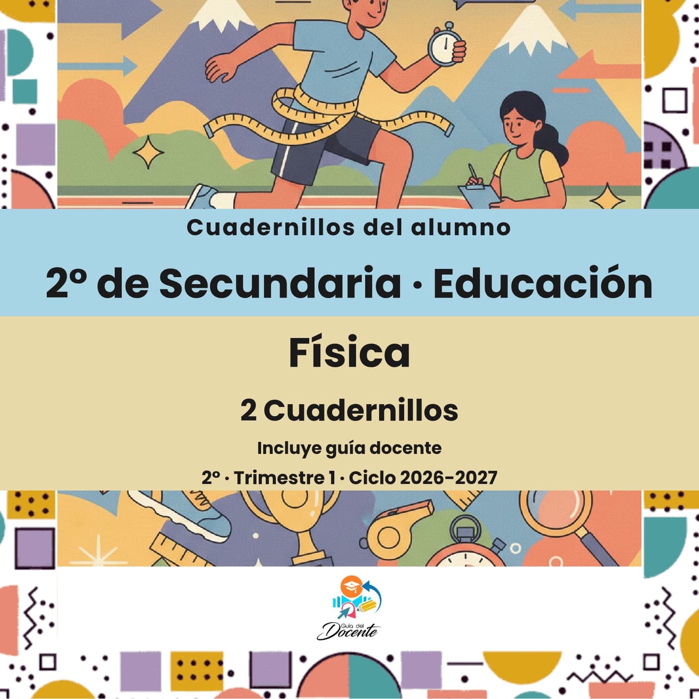 Cuadernillos del alumno — Secundaria (Educación Física) ciclo 2026-2027 — Portada