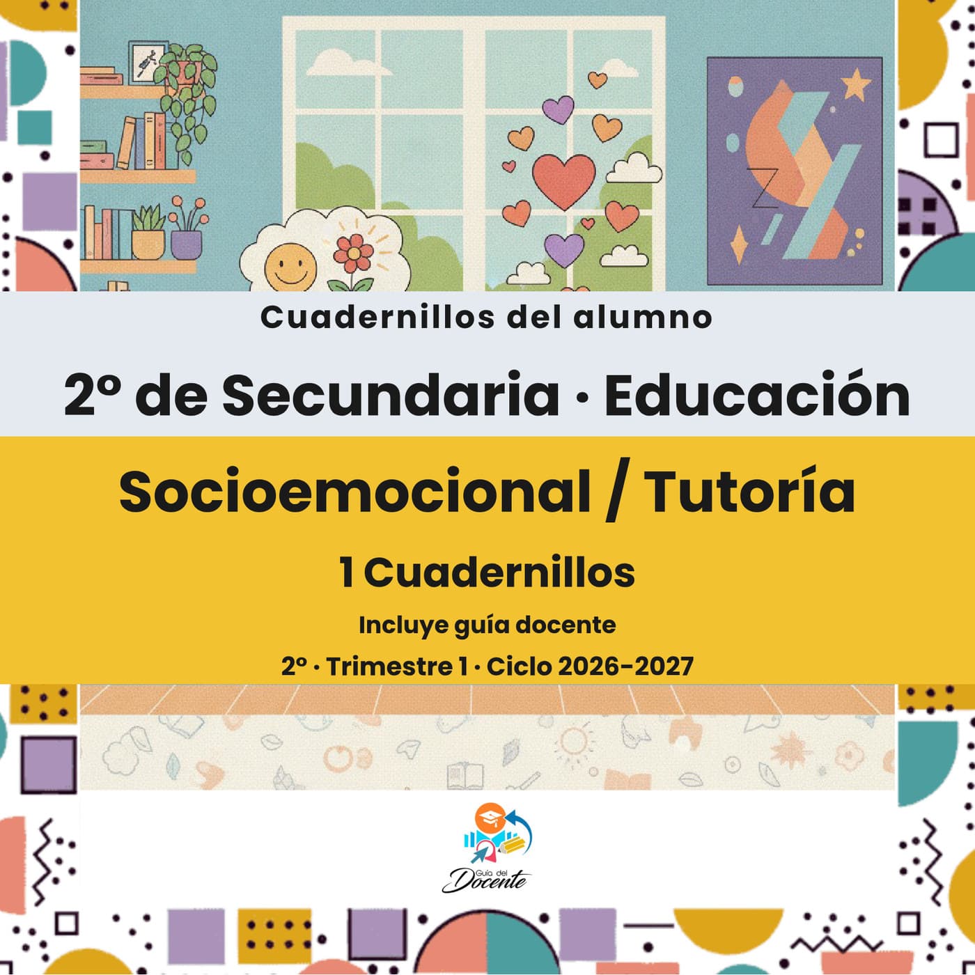 Cuadernillos del alumno — Secundaria (Educación Socioemocional) ciclo 2026-2027