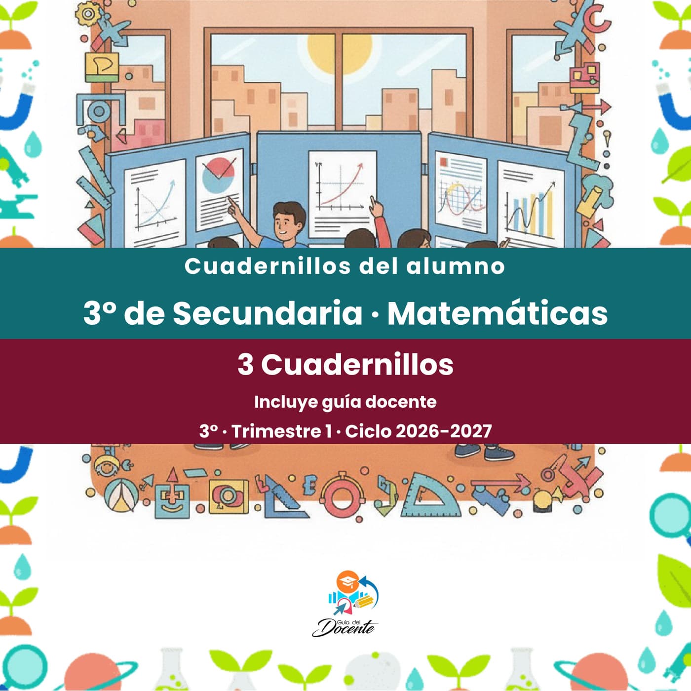 Cuadernillos del alumno — Secundaria (Matemáticas III) ciclo 2026-2027