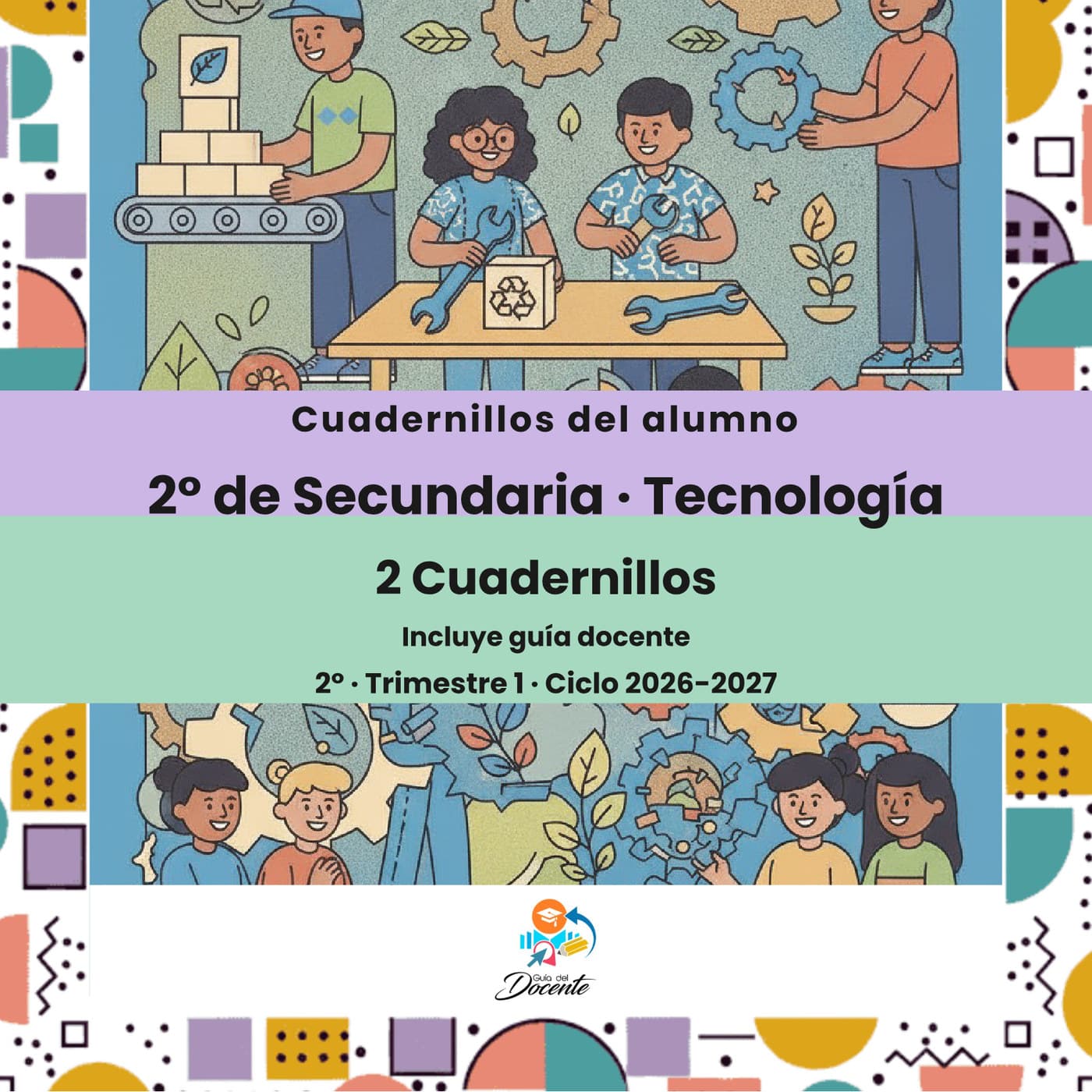 Cuadernillos del alumno — Secundaria (Tecnología) ciclo 2026-2027