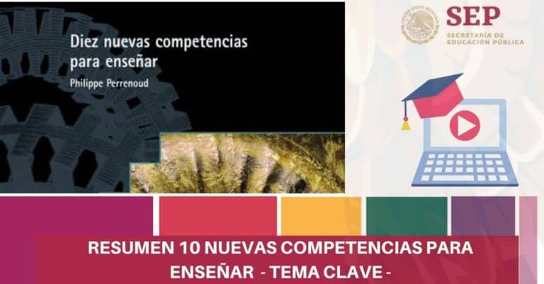 Resumen 10 Nuevas competencias para enseñar - TEMA CLAVE